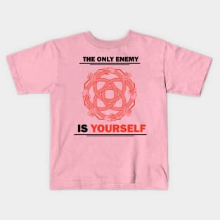 The only enemy is yourself Kids T-Shirt